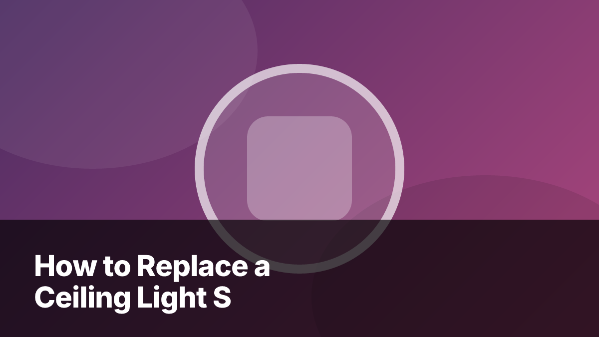 How to Replace a Ceiling Light Safely: Step-by-Step Guide featured image